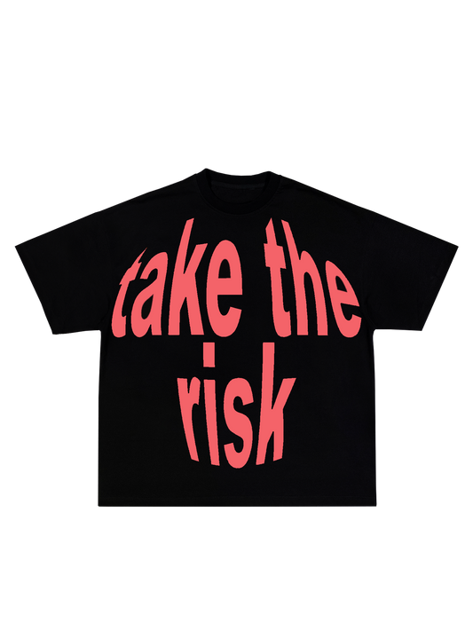 TAKE THE RISK